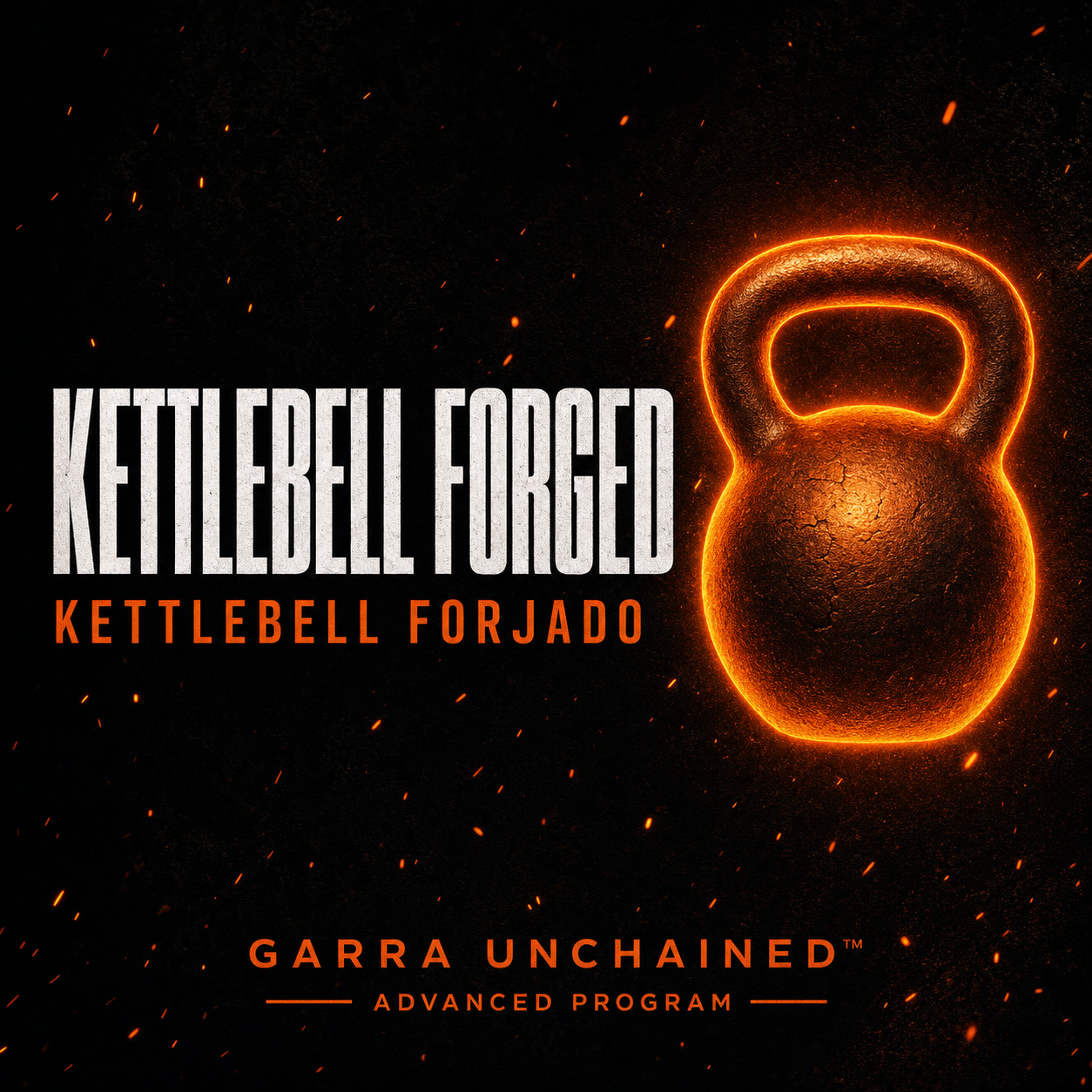 Kettlebell Forged - Garra Unchained fitness program