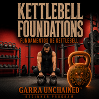 Kettlebell Foundations - Garra Unchained fitness program